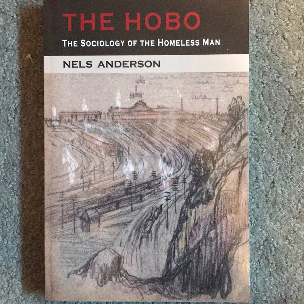 The Hobo: The sociology of the homeless man